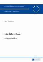 Lilienfueße in China: Aschenputtels Erbe 3631676808 Book Cover