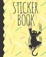 Sticker Book: Permanent Blank Sticker Collection Book for Girls with Cute and Funny Cat Climbing, Album with White 8x10 Inch Pages for Collecting Stickers, Sketching and Drawing 1676965270 Book Cover