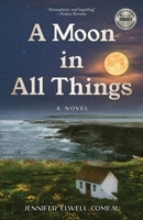 Moon in All Things 1961905450 Book Cover
