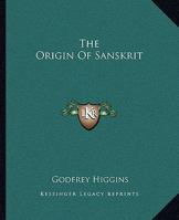 The Origin of Sanskrit 1425350623 Book Cover