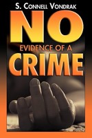 No Evidence of a Crime 1610090004 Book Cover