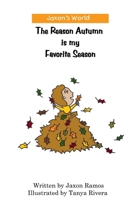 The Reason Autumn is my Favorite Season B0BHR9FKZS Book Cover