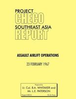 Project Checo Southeast Asia Study: Assault Airlift Operations 1780398271 Book Cover