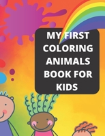 my first coloring book animals for kids: ages 3-5 B0BGZ54W1Z Book Cover