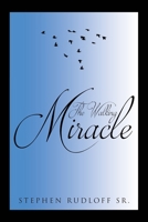 The Walking Miracle 1662477783 Book Cover