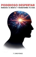 Poderoso despertar: Renueva tu Mente y Transforma tu Vid (Spanish Edition) B0CTW6YLLC Book Cover