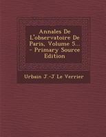 Annales De L'observatoire De Paris, Volume 5... 0274777290 Book Cover