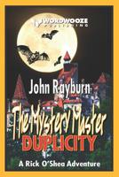 The Mystery Master―Duplicity: A Rick O’Shea Adventure 1731530706 Book Cover