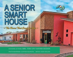 A Senior Smart House: The Home That Cares for You 1959151665 Book Cover