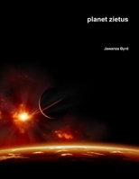 Planet Zietus 1312013214 Book Cover