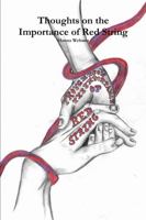 Thoughts on the Importance of Red String 1387230514 Book Cover