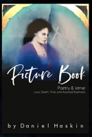 Picture Book: Love, Death, Time, and Assorted Ekphrasis 1687206597 Book Cover