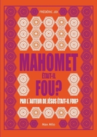 Mahomet était-il fou ? (French Edition) 2315003768 Book Cover