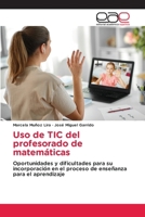 Uso de TIC del profesorado de matemáticas (Spanish Edition) 6139407834 Book Cover