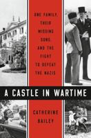 A Castle in Wartime 0525559310 Book Cover