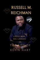 LITTLE MAN, BIG LAUGHS: The Rise of Kevin Hart B0CTG8B8ZH Book Cover
