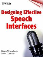 Designing Effective Speech Interfaces 0471375454 Book Cover