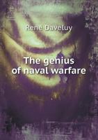 The Genius of Naval Warfare 1016791909 Book Cover