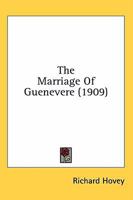 The Marriage Of Guenevere 0548573409 Book Cover