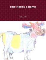 Elsie Needs a Home 1365883566 Book Cover
