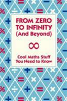 From Zero to Infinity (And Beyond) 1780554648 Book Cover