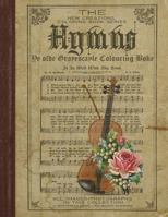 New Creations Coloring Book Series: Hymns 1947121766 Book Cover
