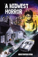 A Midwest Horror B0DTYZV439 Book Cover