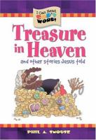 Treasures in Heaven (I Can Read God's Word!) 1593101015 Book Cover