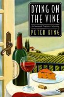 Dying on the Vine (Gourmet Detective Mystery, Book 3) 031218090X Book Cover