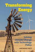 Transforming Energy: Solving Climate Change with Technology Policy 110761497X Book Cover