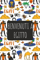 Benvenuti a Egitto: 6x9 Diario di viaggio I Taccuino con liste di controllo da compilare I Un regalo perfetto per il tuo viaggio in Egitto e per ogni viaggiatore (Italian Edition) 1670660869 Book Cover