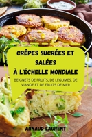 Crêpes Sucrées Et Salées À l'Échelle Mondiale 1803507667 Book Cover