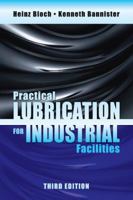 Practical Lubrication for Industrial Facilities 8770227454 Book Cover