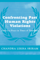 Confronting Past Human Rights Violations 0415407583 Book Cover