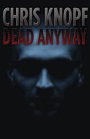 Dead Anyway 1455163589 Book Cover