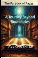 The Paradox of Pages: A Journey Beyond Boundaries B0DJVR4F1R Book Cover