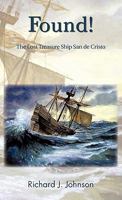 Found!: The Lost Treasure Ship San de Cristo 1426959990 Book Cover