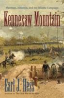 Kennesaw Mountain: Sherman, Johnston, and the Atlanta Campaign (Civil War America) 1469629887 Book Cover