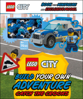 LEGO City Build Your Own Adventure Catch the Crooks: with minifigure and exclusive model 146549328X Book Cover