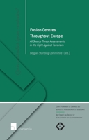 Fusion Centres Throughout Europe: All-Source Threat Assessments in the Fight Against Terrorism (4) 9050959075 Book Cover