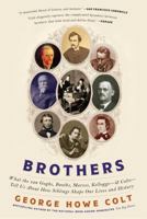 Brothers: On His Brothers and Brothers in History 1416547789 Book Cover
