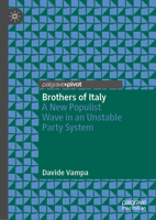 Brothers of Italy: A New Populist Wave in an Unstable Party System 3031261313 Book Cover