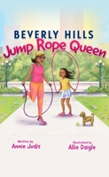 The Beverly Hills Jump Rope Queen 1641468912 Book Cover