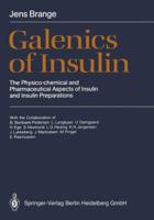 Galenics of Insulin: The Physico-Chemical and Pharmaceutical Aspects of Insulin and Insulin Preparations 354017673X Book Cover