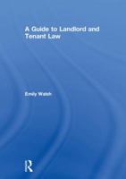A Guide to Landlord and Tenant Law 1138694312 Book Cover