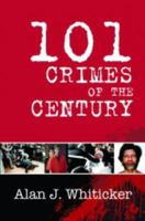 101 Crimes of the Century 1741106397 Book Cover