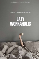 Lazy Workaholic 9534677620 Book Cover