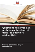 Questions relatives aux problèmes de sécurité dans les quartiers résidentiels (French Edition) 6207622375 Book Cover