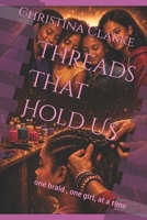 Threads That Hold US B0HC5RDW6R Book Cover