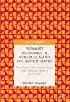 Populist Discourse in Venezuela and the United States: American Unexceptionalism and Political Identity Formation 3319726633 Book Cover